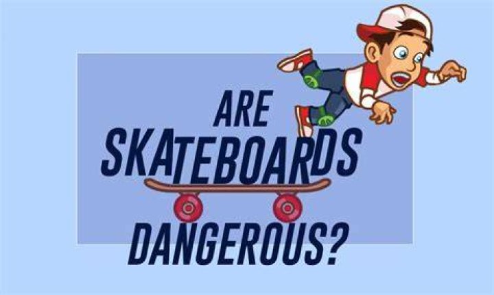 Are skateboards dangerous?