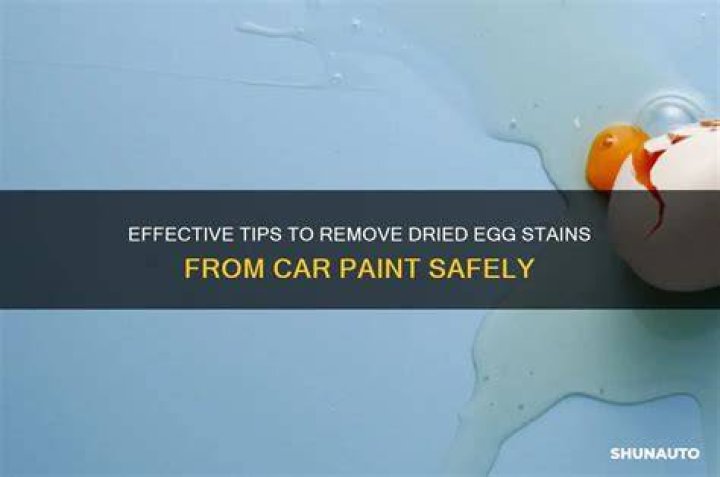How do you get dried egg off car paint?