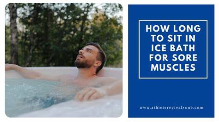 How long should you sit in a hot bath for sore muscles?