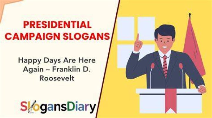 What are some good presidential campaign slogans?