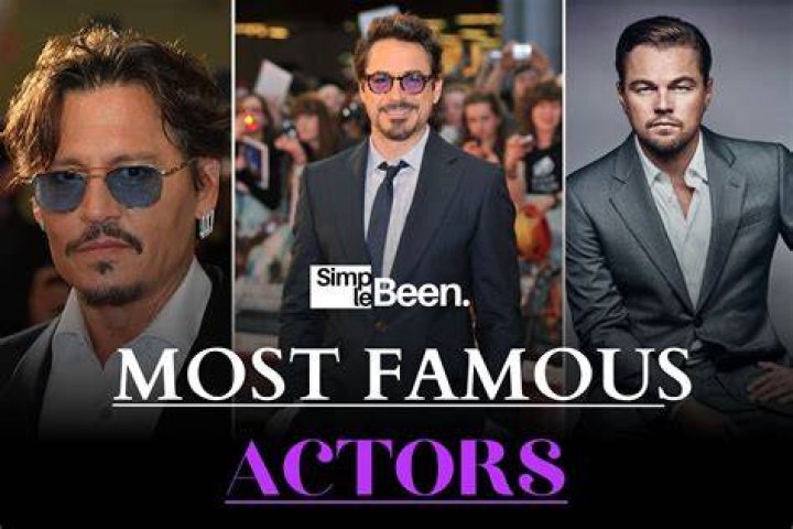 Who is the most famous actor in Hollywood?